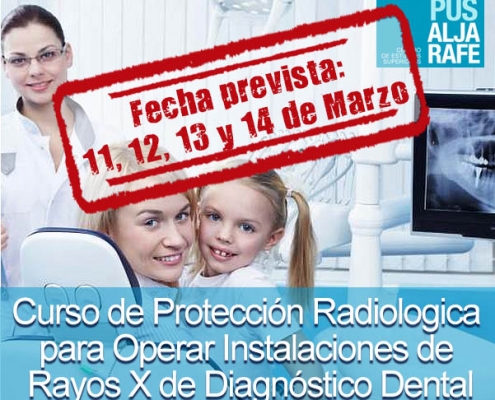 curso de Protección Radiologica para Operar Instalaciones de Rayox X de Diagnostico Dental en Campus Aljarafe